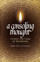103416 A Consoling Thought: Stories for Times of Mourning